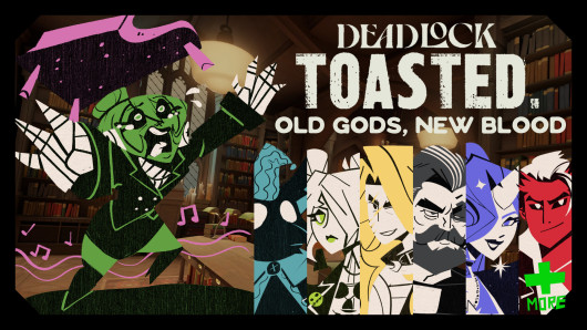 DEADLOCK TOASTED