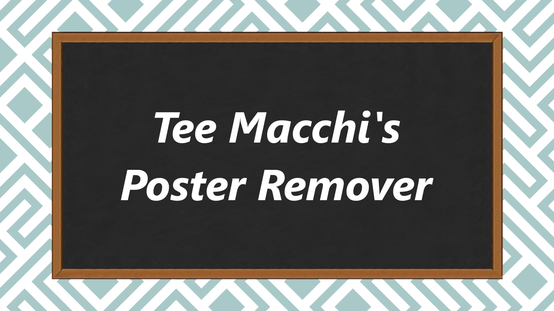 TeeMacchi's Poster Remover